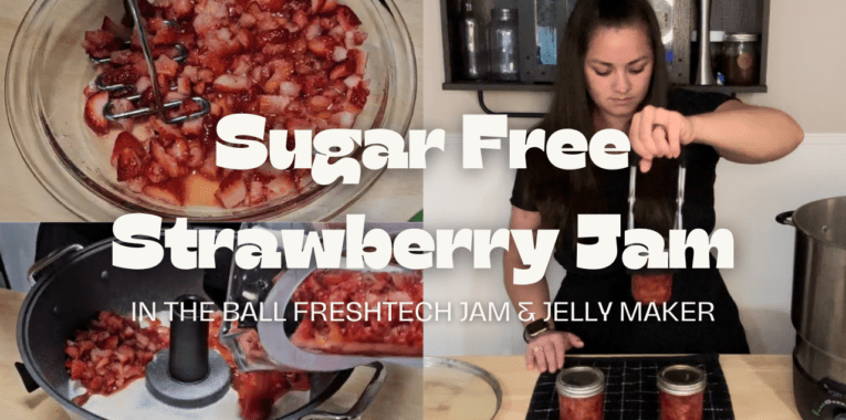 Image of strawberries and a woman taking jars out of a large pot. Text says "Sugar Free Strawberry Jam in the Ball FreshTECH Jam & Jelly Maker."